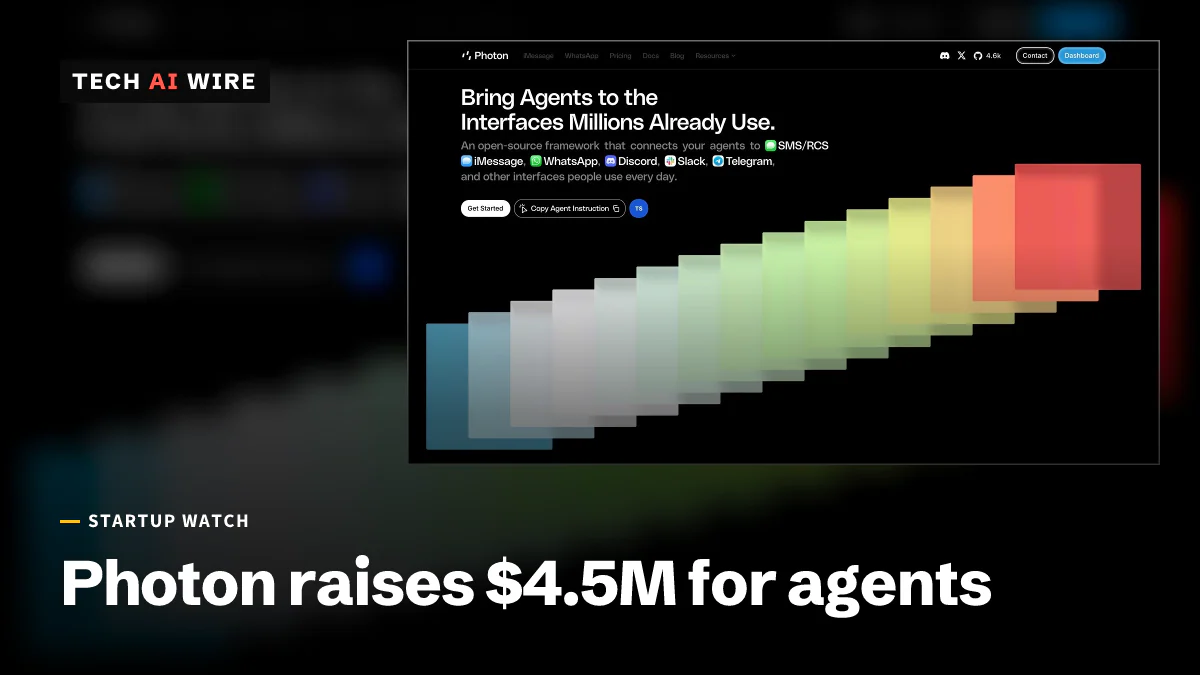 Photon Raises $4.5M for Messaging Agents