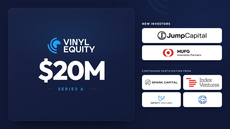 Vinyl Equity raises $20M for capital-markets infrastructure