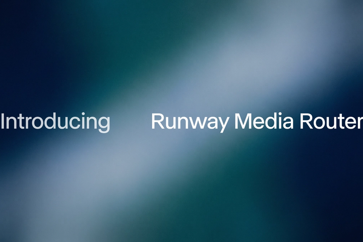 Runway launches router for generative-media models