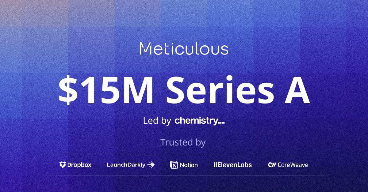 Meticulous raises $15M to catch mistakes in AI-generated code