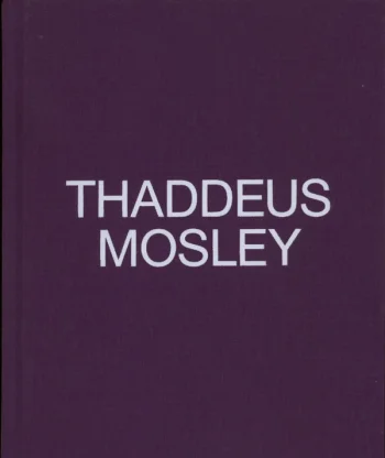 Thaddeus Mosley. Published by KARMA, 2020.
