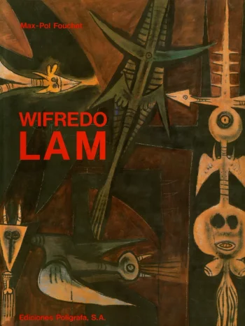Wilfedo Lam. Published by Ediciones Poligrafa S.A., 1997.