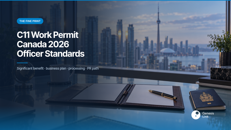 C11 Work Permit Canada 2026: Significant Benefit, Plan Standards, PR Path