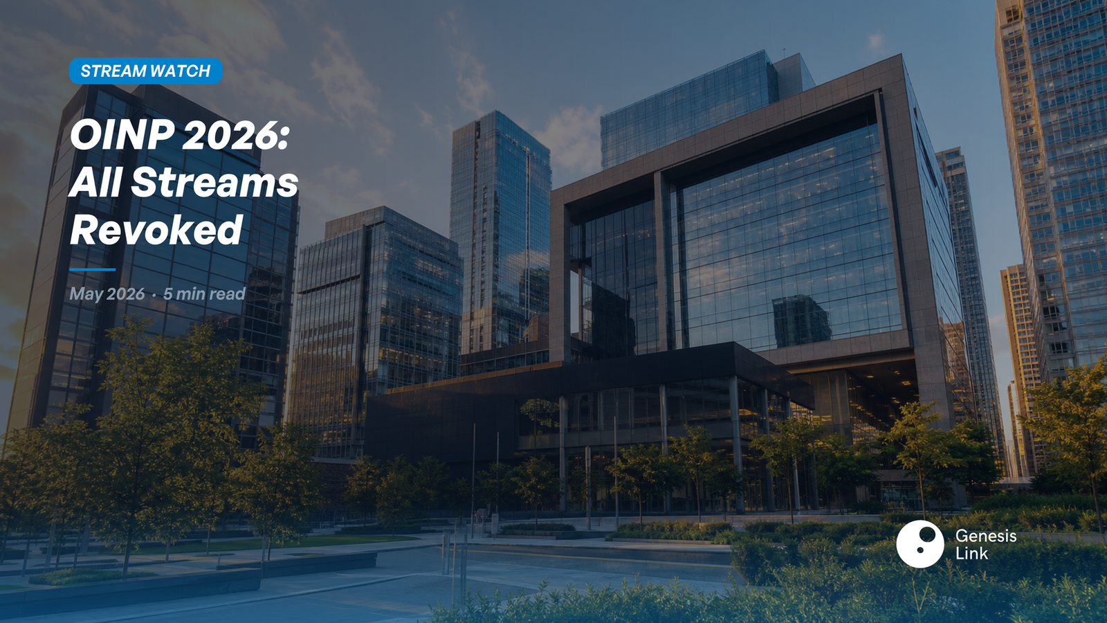 OINP 2026 Overhaul: All Nine Streams Revoked — What Immigration Professionals Need to Know