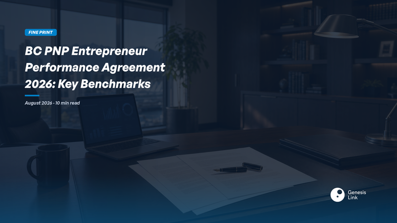 BC PNP Entrepreneur Performance Agreement 2026: Key Compliance Benchmarks