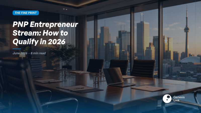 How to Qualify for the PNP Entrepreneur Stream in 2026: What Advisors Need to Know