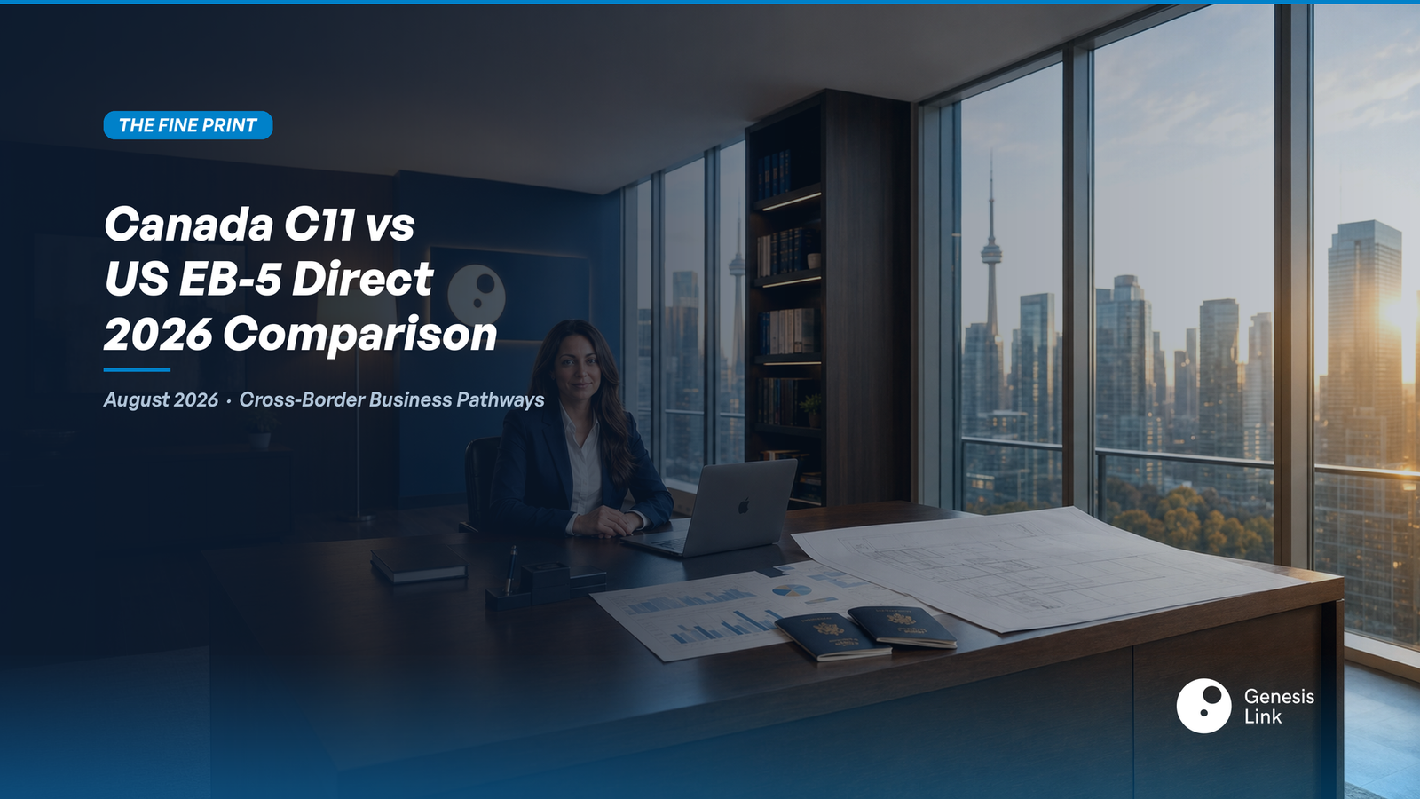 Canada C11 vs US EB-5 Direct Comparison 2026: Capital, Timelines, and Ownership Realities