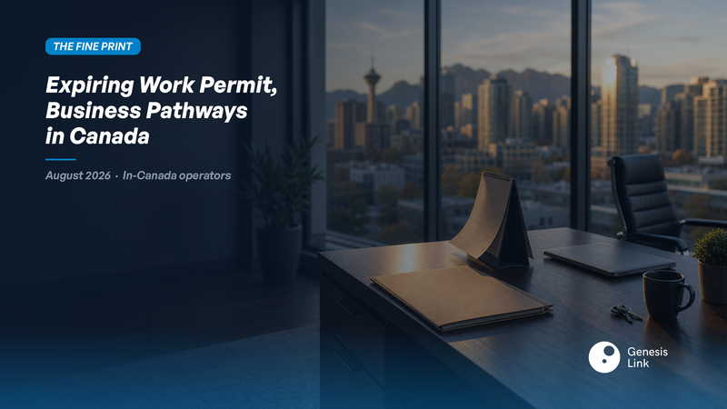 Work Permit Expiring in Canada? Business Pathways to Plan Next (2026)