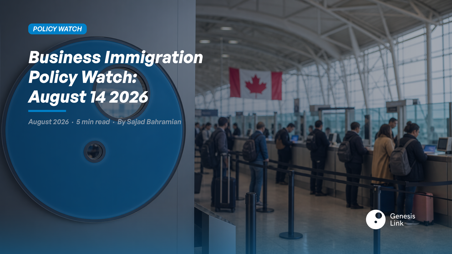 Business Immigration Policy Watch August 14 2026 — What Advisors Need to Know