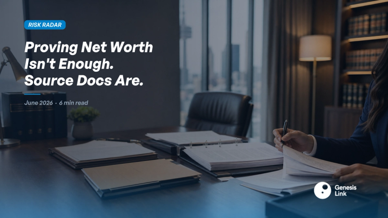 Why Proving Net Worth Isn't Enough: The PNP Source-of-Funds Documentation Gap That's Flagging Strong Files