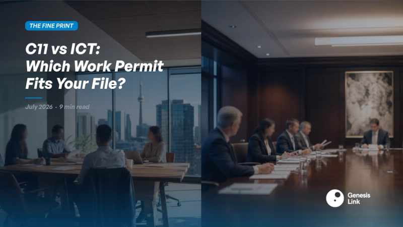 C11 vs ICT Work Permit Canada 2026: How the Documentation Standard Differs