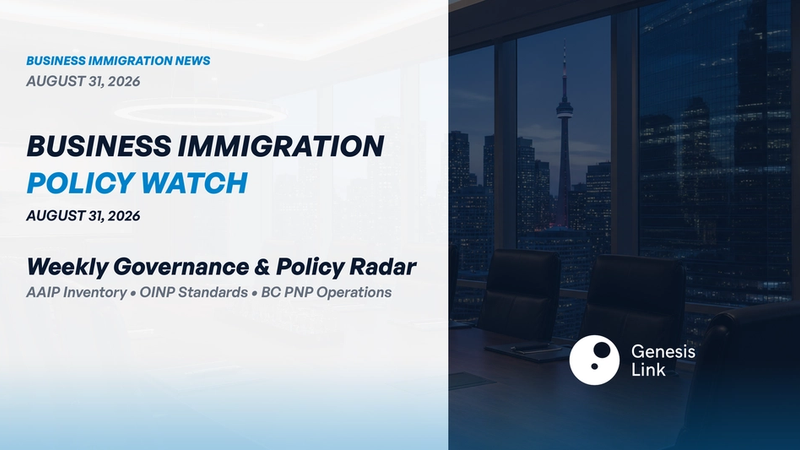 Business Immigration Policy Watch — August 31, 2026