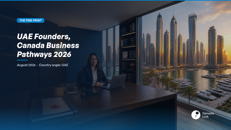 Canada Business Immigration from UAE 2026: C11, ICT, and PNP File Patterns