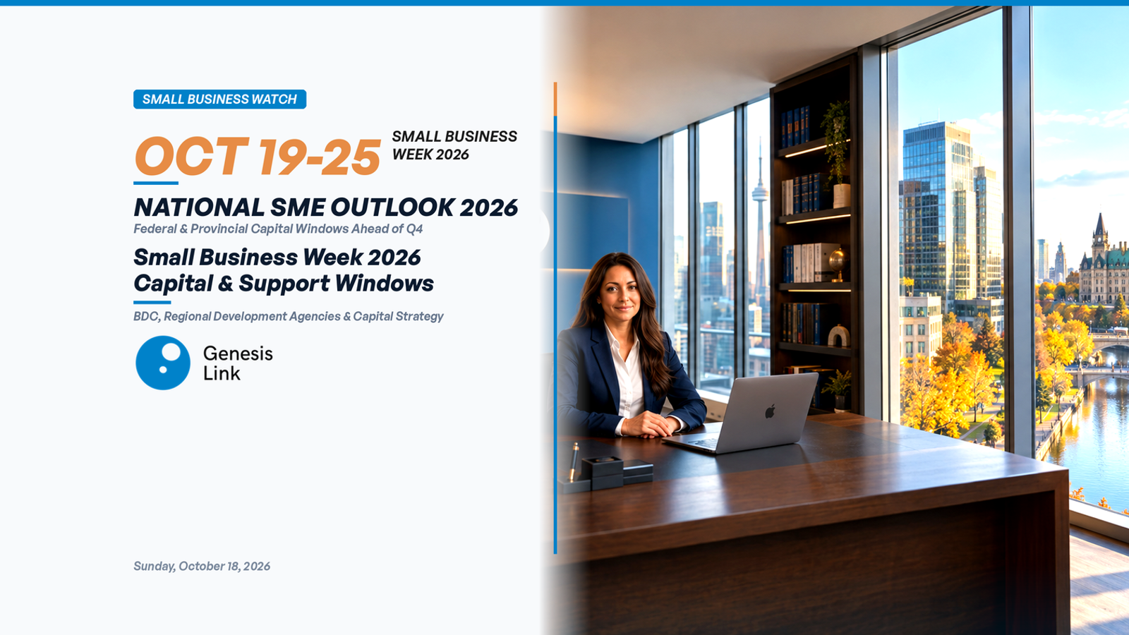 Small Business Week 2026: Federal & Regional Capital Windows Open for Canadian SMEs