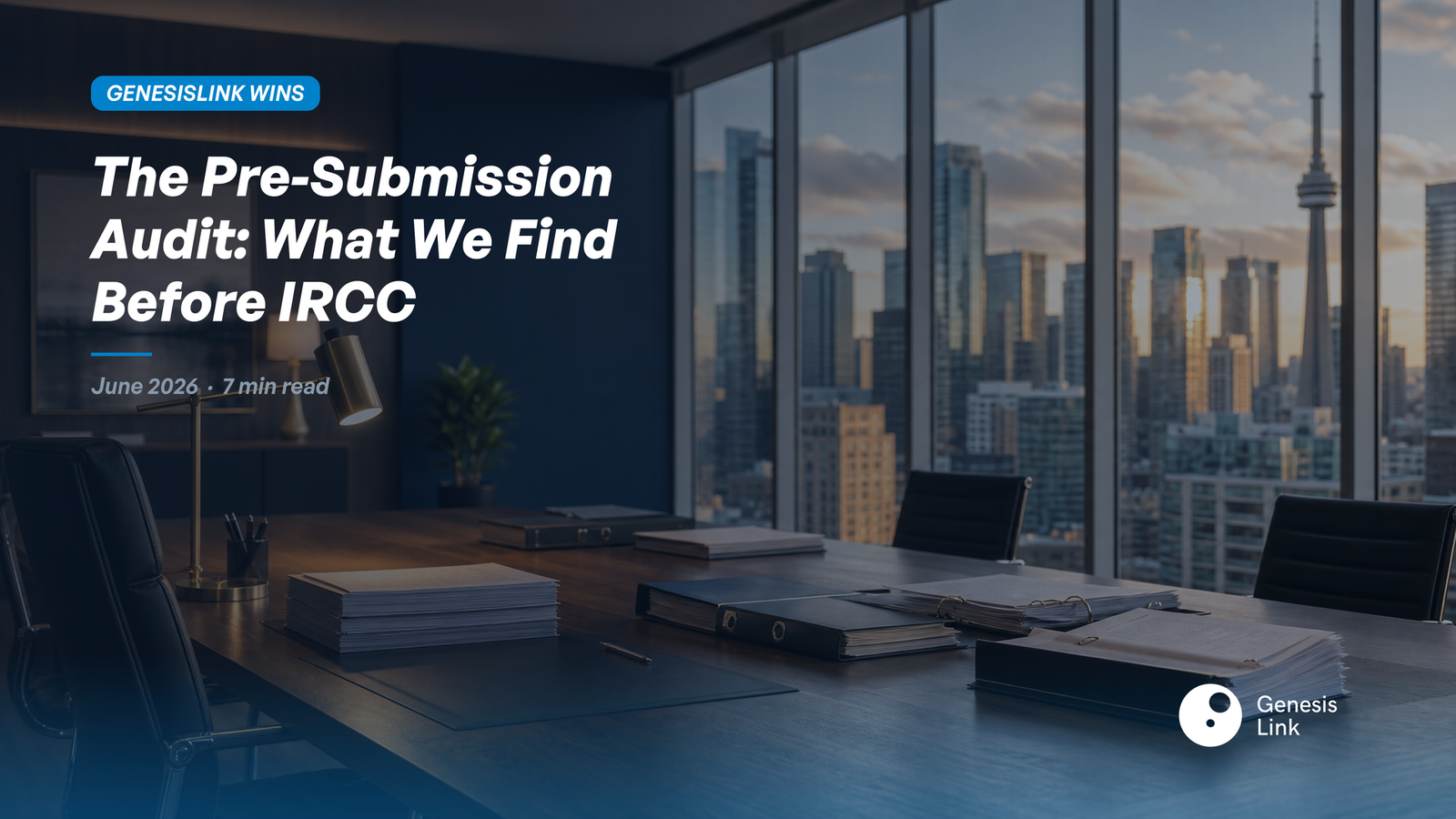 The Pre-Submission Audit: What We Find in Business Immigration Files Before They Go to IRCC