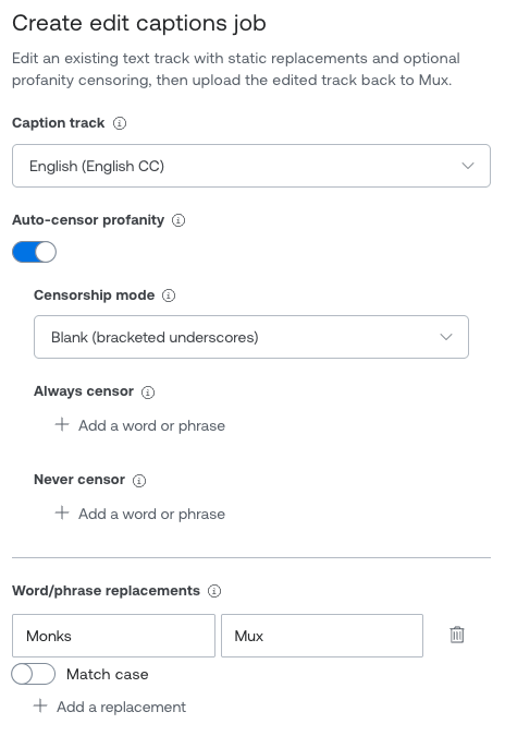 Mux dashboard 'Create edit captions job' form showing a caption track selector, an auto-censor profanity toggle set to 'Blank (bracketed underscores)' mode, and a word/phrase replacement example changing 'Monks' to 'Mux.'