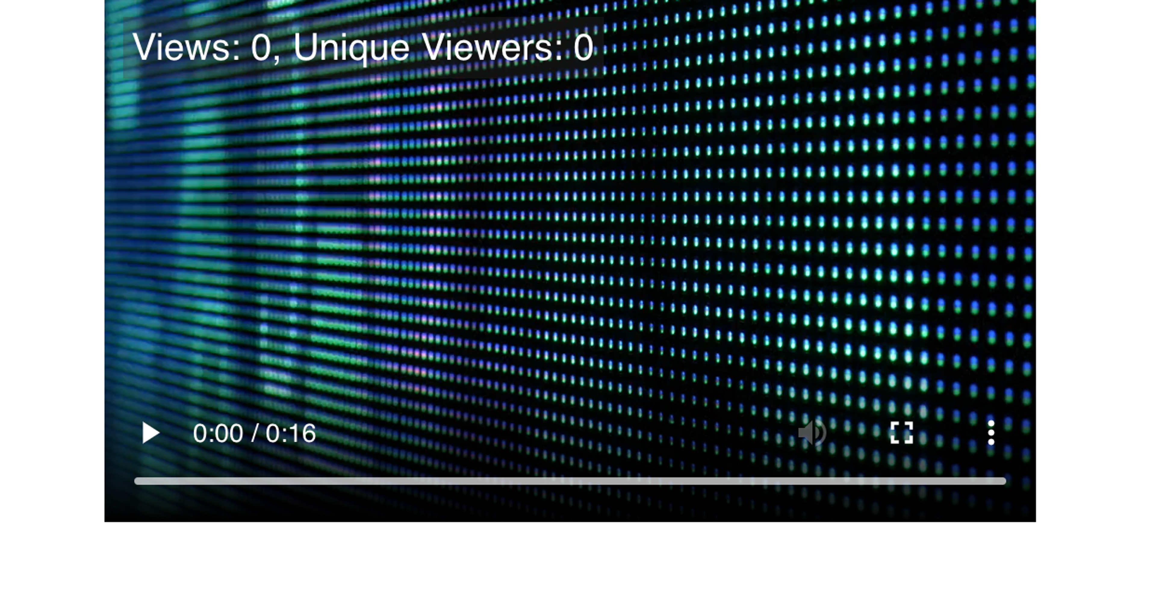 A screenshot showing the video in-app with an overlay that reads - "Views: 0, Unique Viewers: 0"