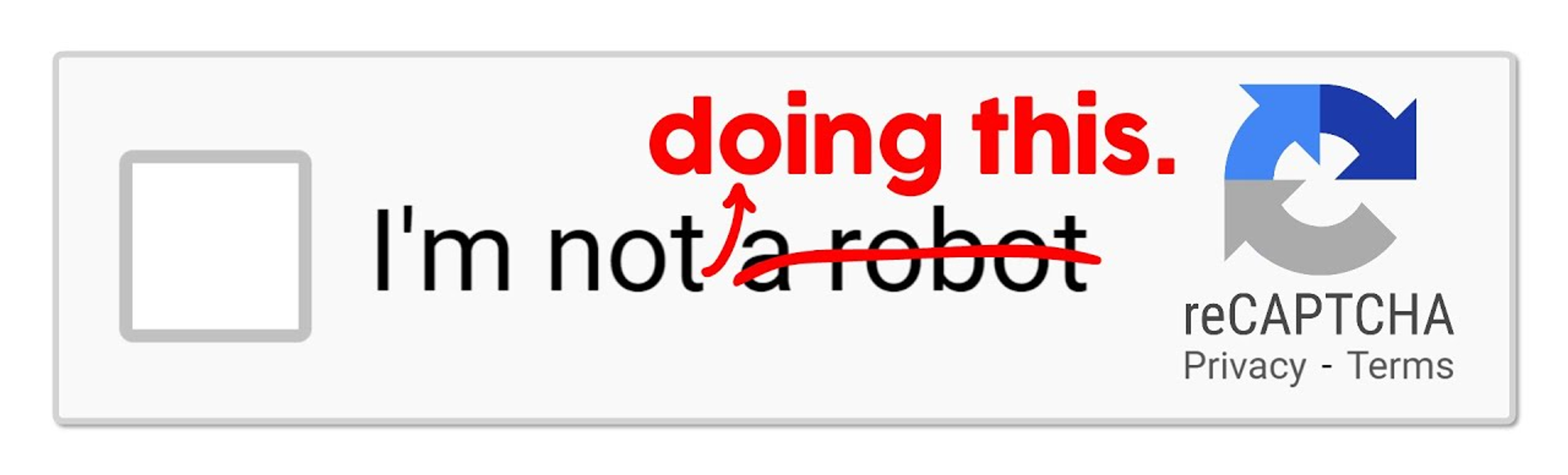 A screenshot of a reCAPTCHA UI, annotated to modify the default language of "I'm not a robot" to "I'm not doing this."