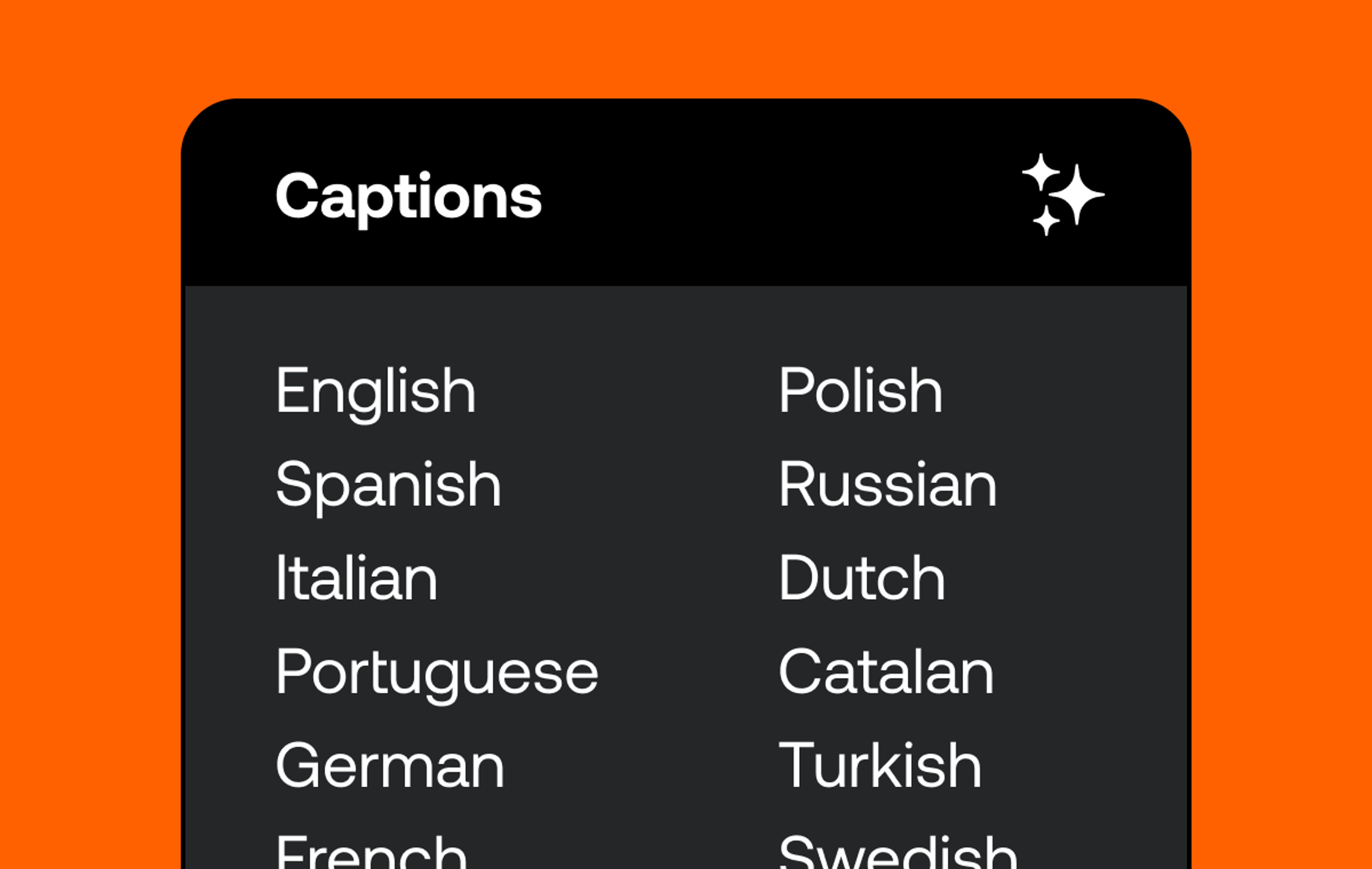 On an orange background, is a black box that reads Captions with a list of different languages.
