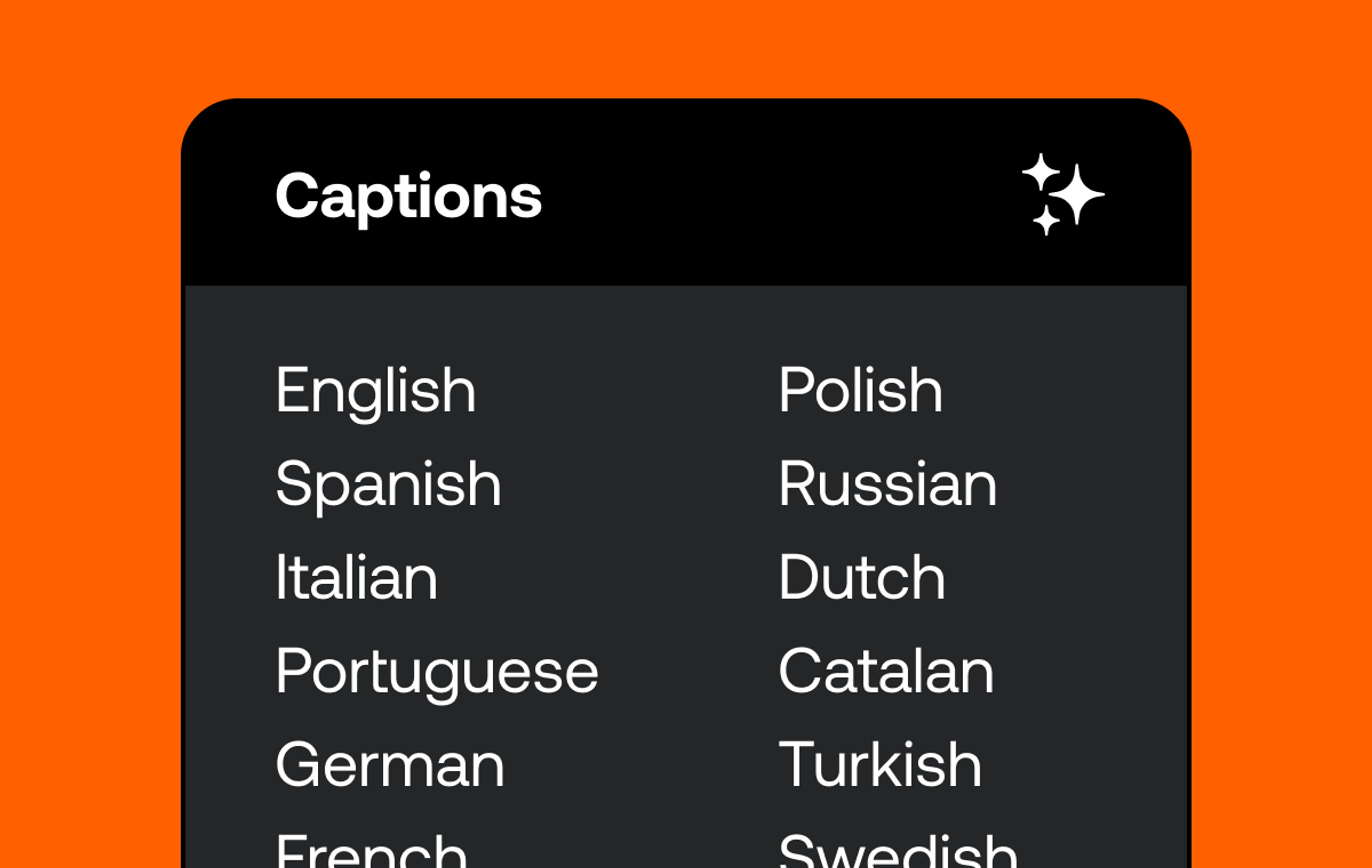 On an orange background, is a black box that reads Captions with a list of different languages