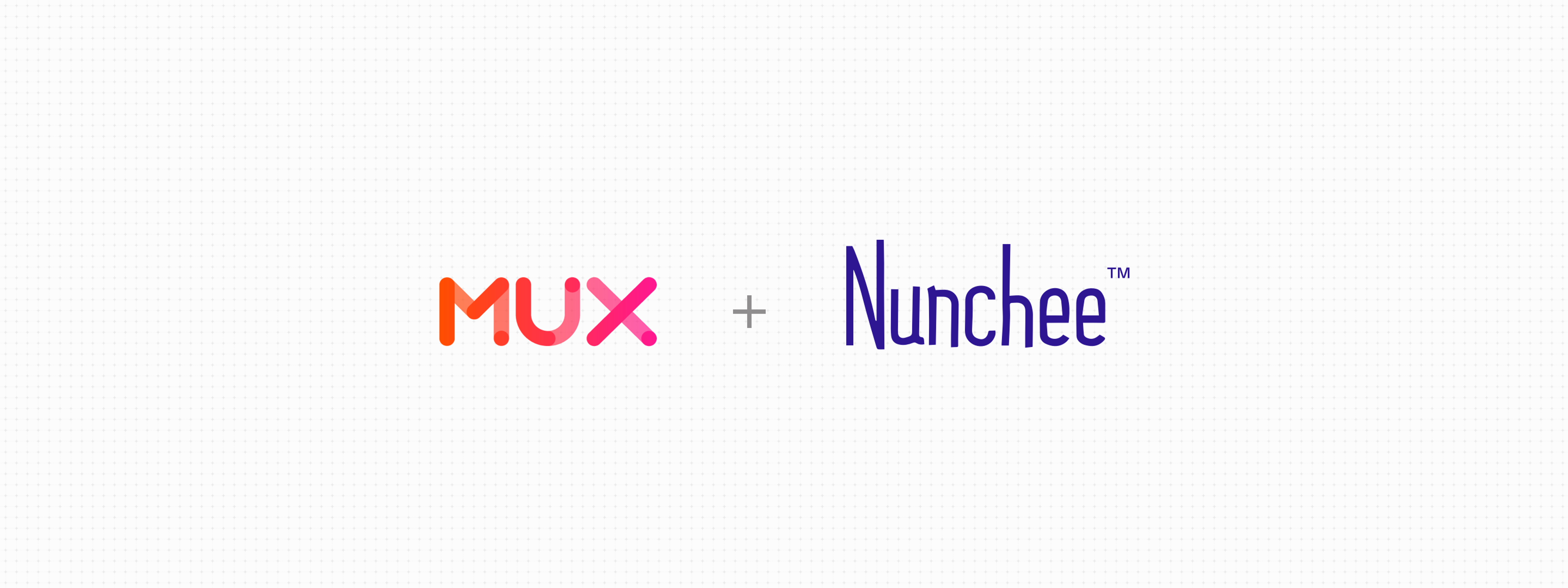 Announcing the Nunchee + Mux integration