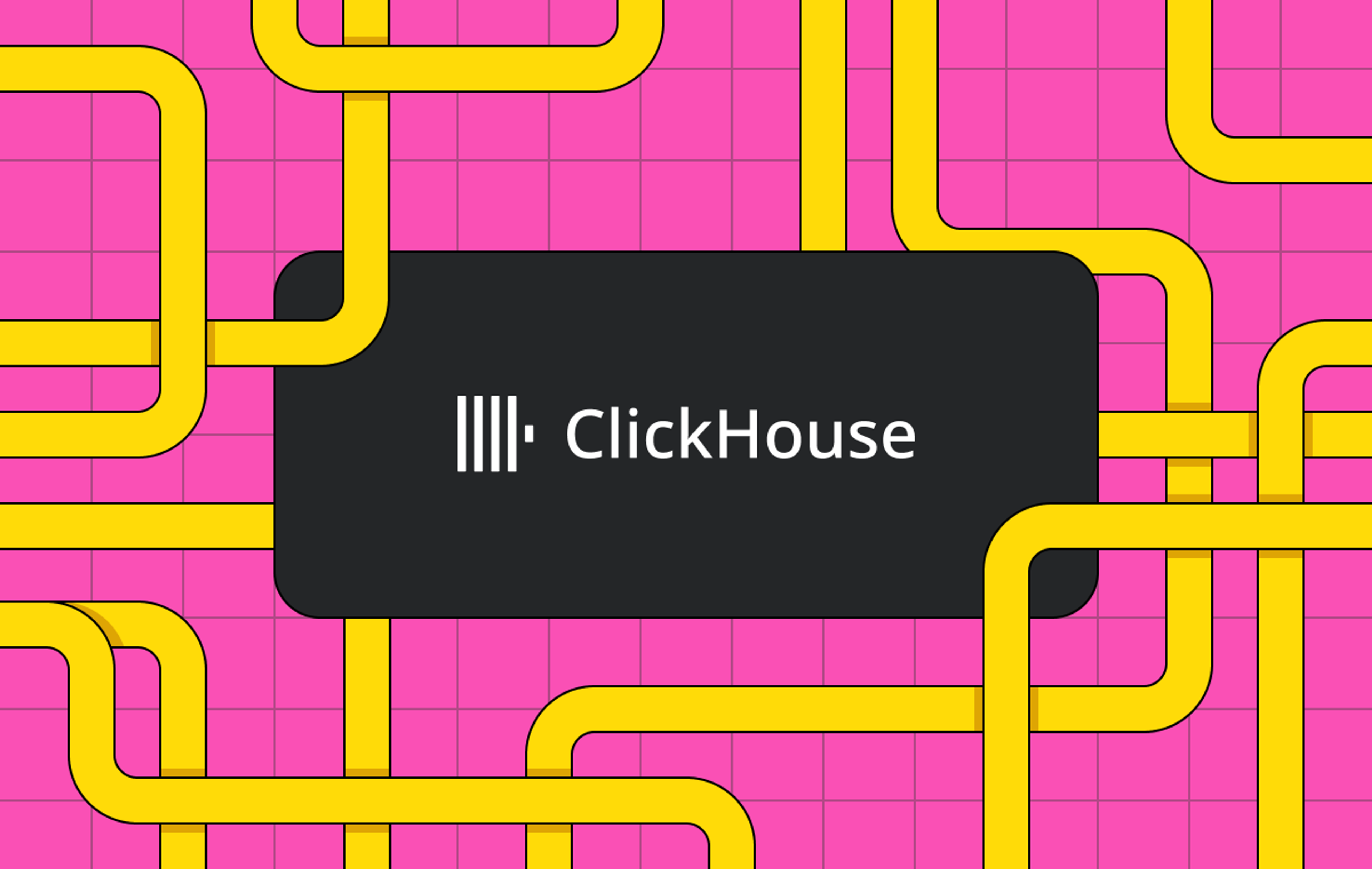 The ClickHouse logo is in a black box with rounded corners. The box is places on a grid surrounded by yellow pipes weaving their way around the grid. The background is pink.