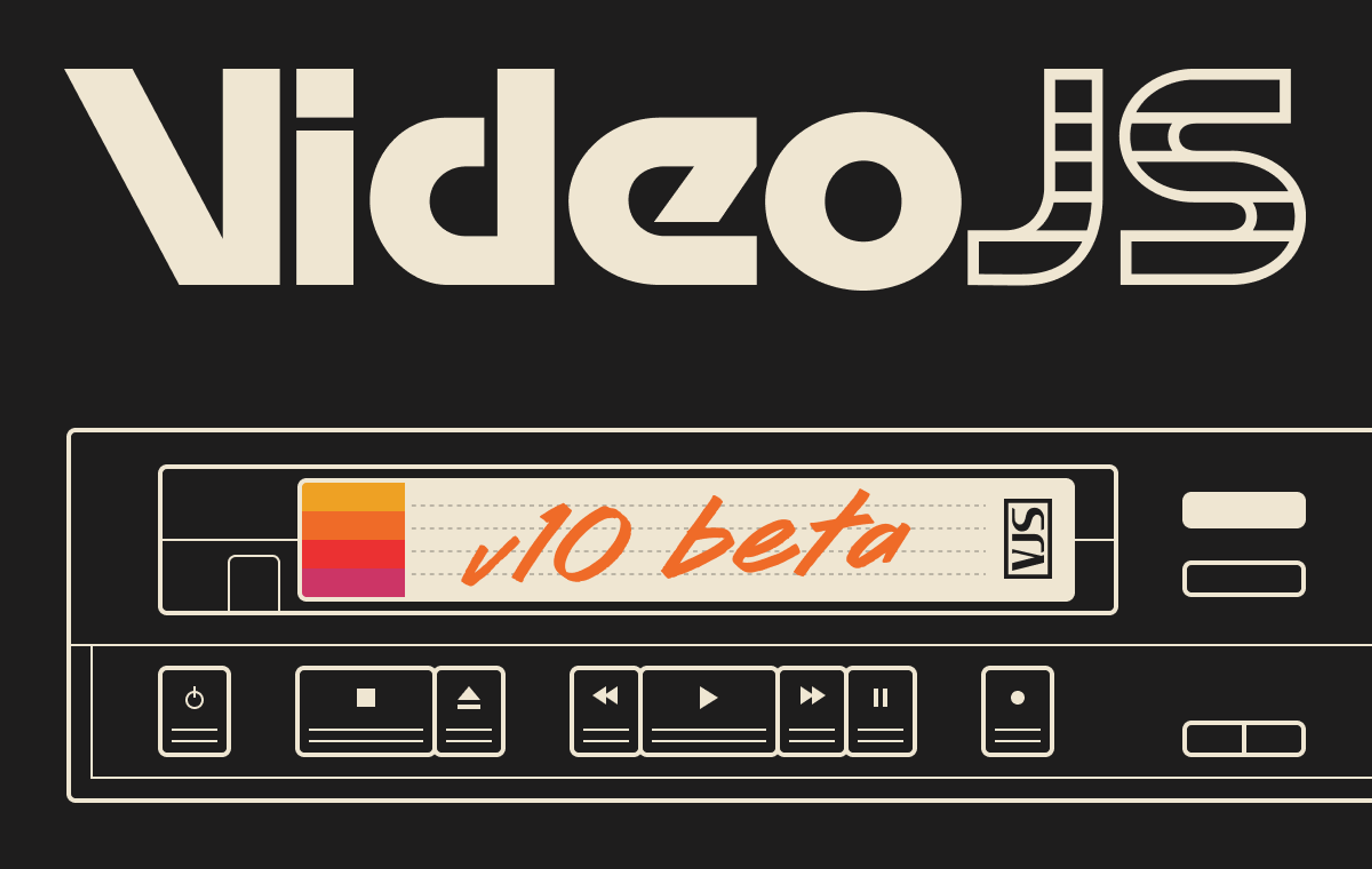 Video.js logo situated over a illustrated VCR with a VHS that says v10 beta on the label