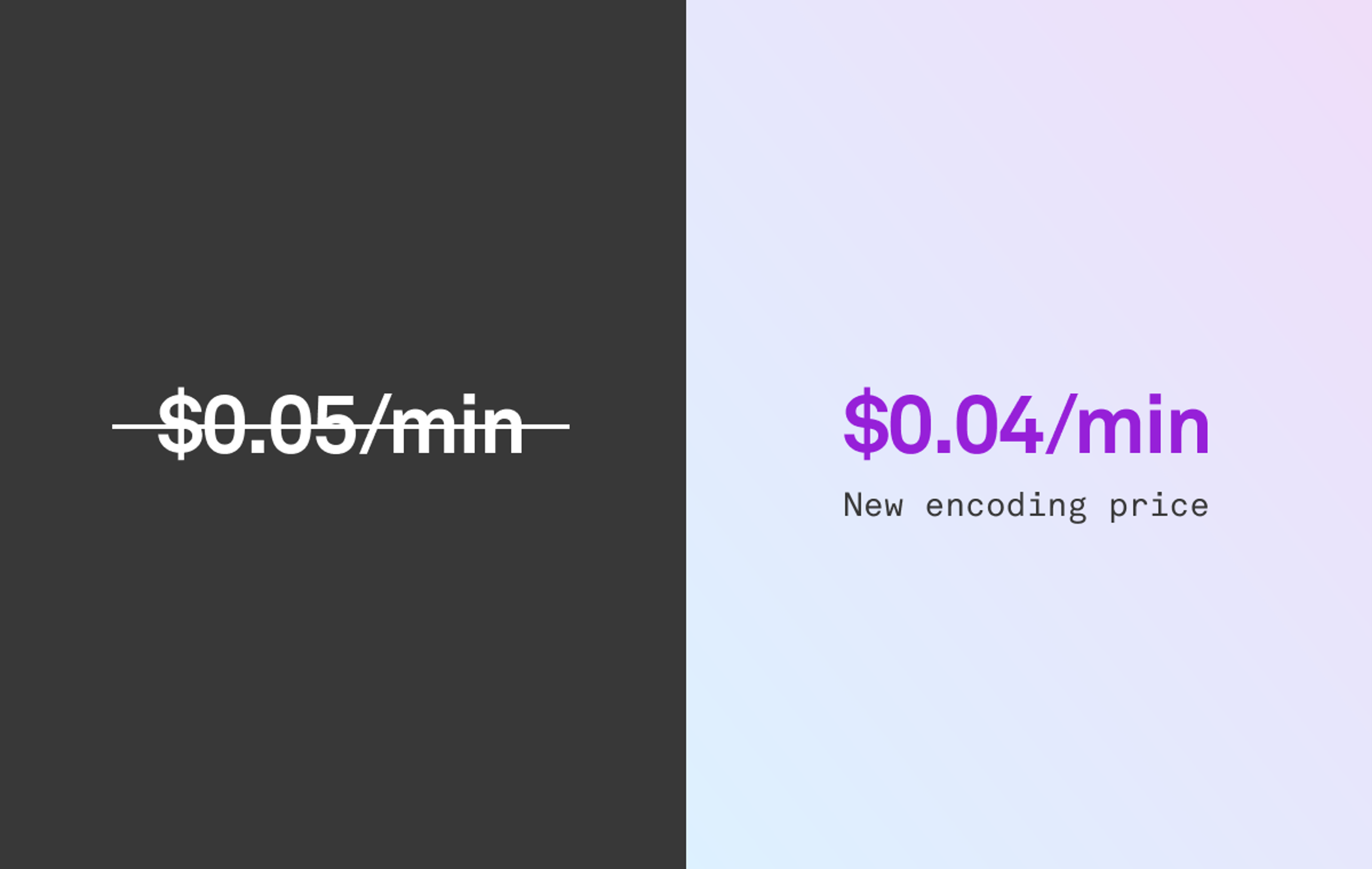 New encoding price