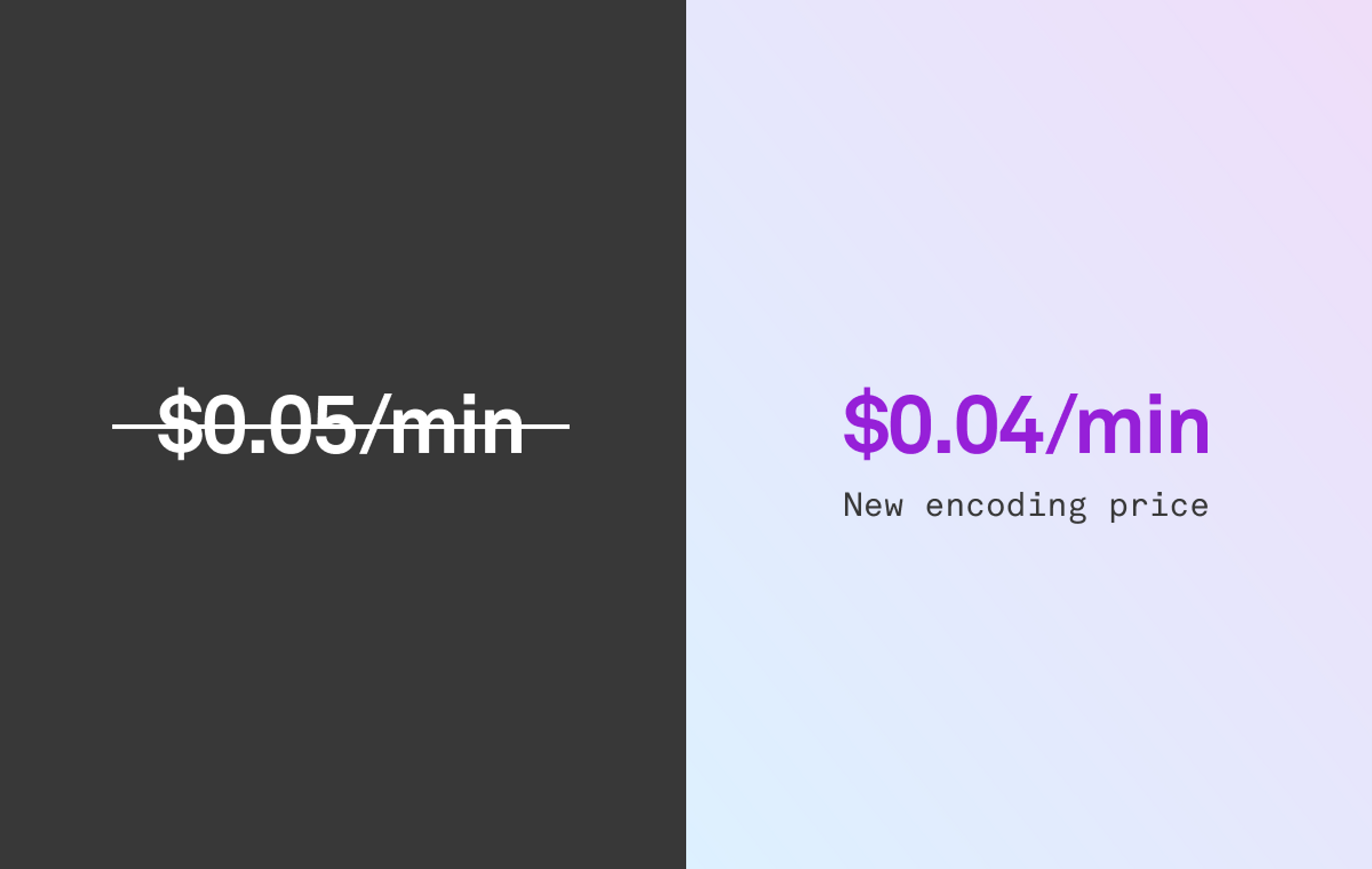 New encoding price