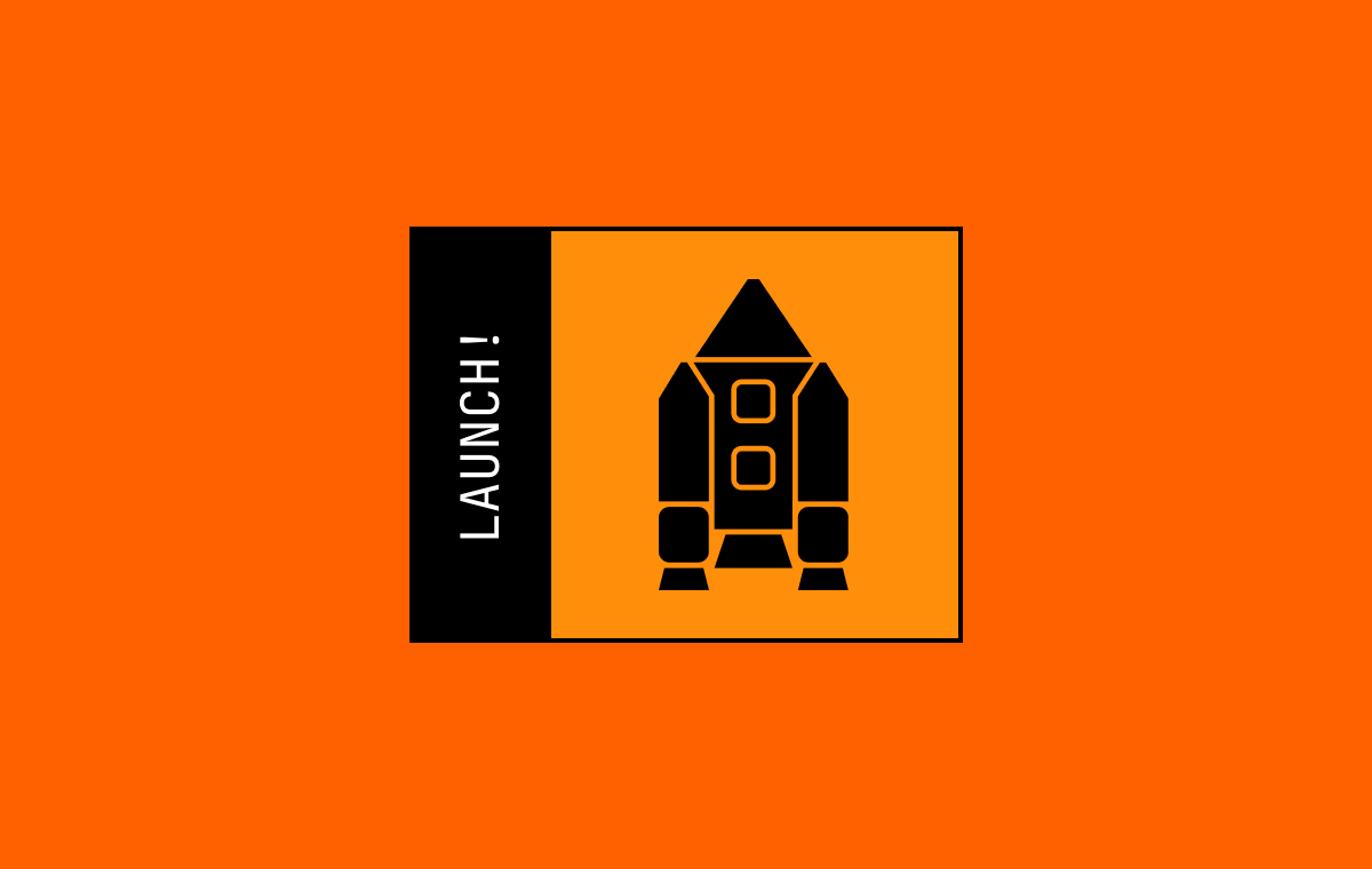 Symbol of rocket ship with the word "Launch!" written beside it. On an orange background.