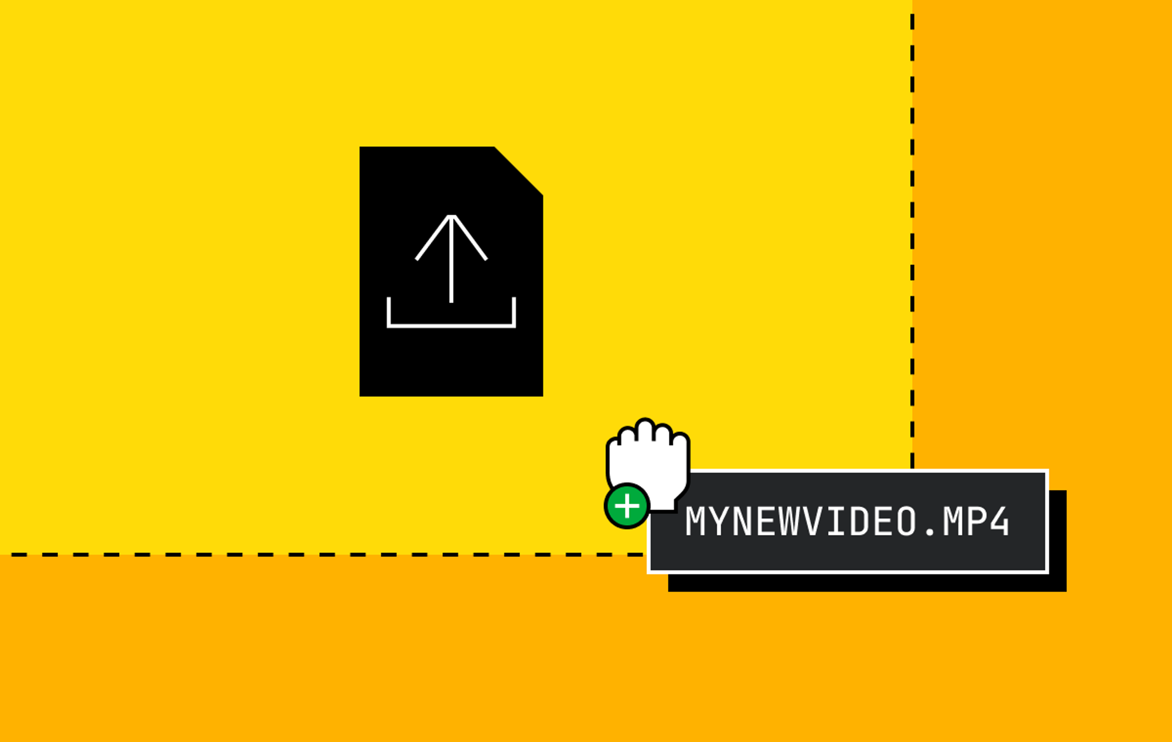 Illustration of a video upload interface. A hand cursor with a green plus sign is dragging a file named 'MYNEWVIDEO.MP4' toward a black upload icon with an upward arrow on a yellow background.