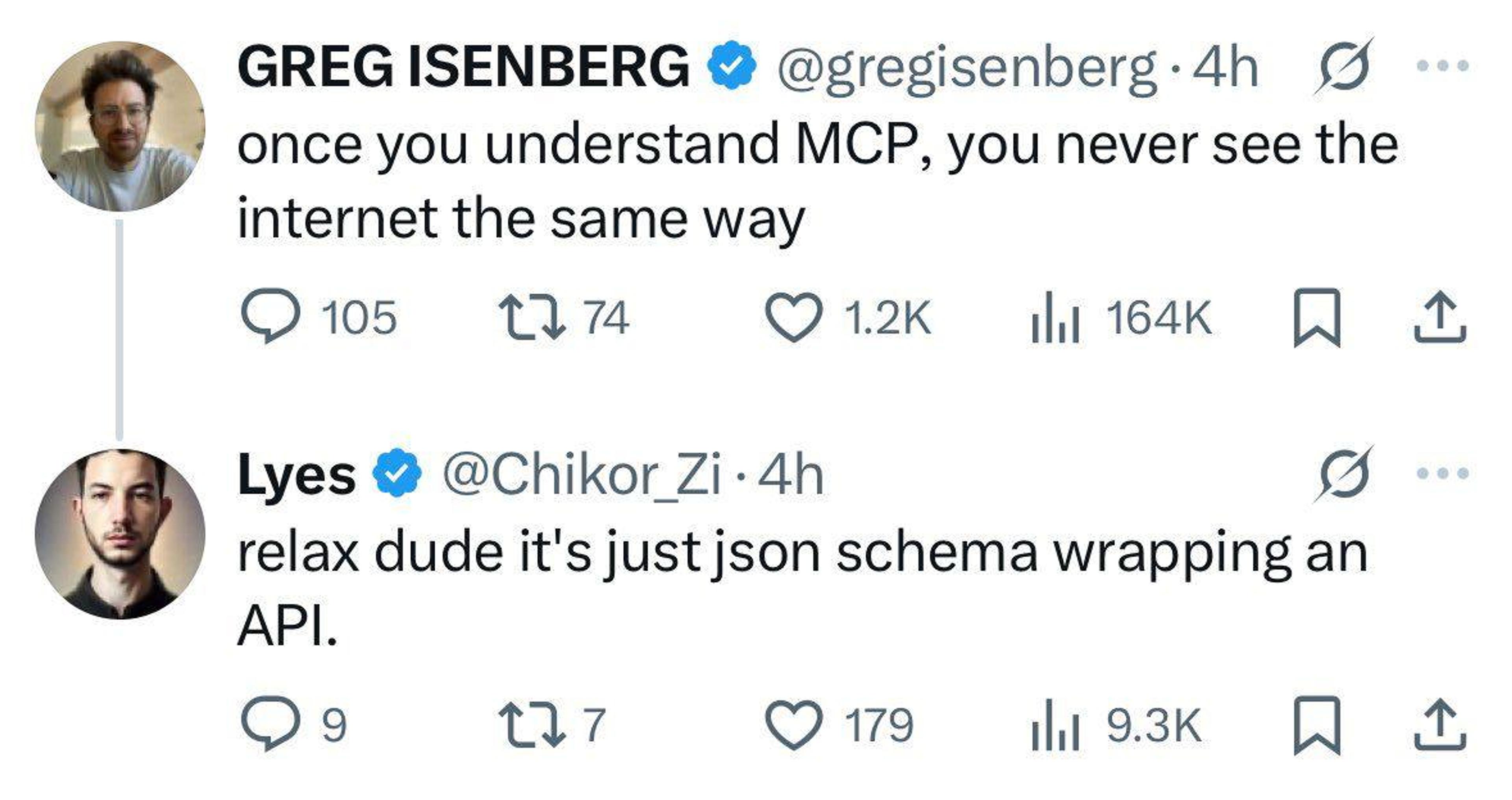 Twitter conversation with @gregisenberg who writes "once you understand MCP, you never see the internet the same way" and @Chikor_Zi who responds, "Relax dude it's just json schema wrapping an API"