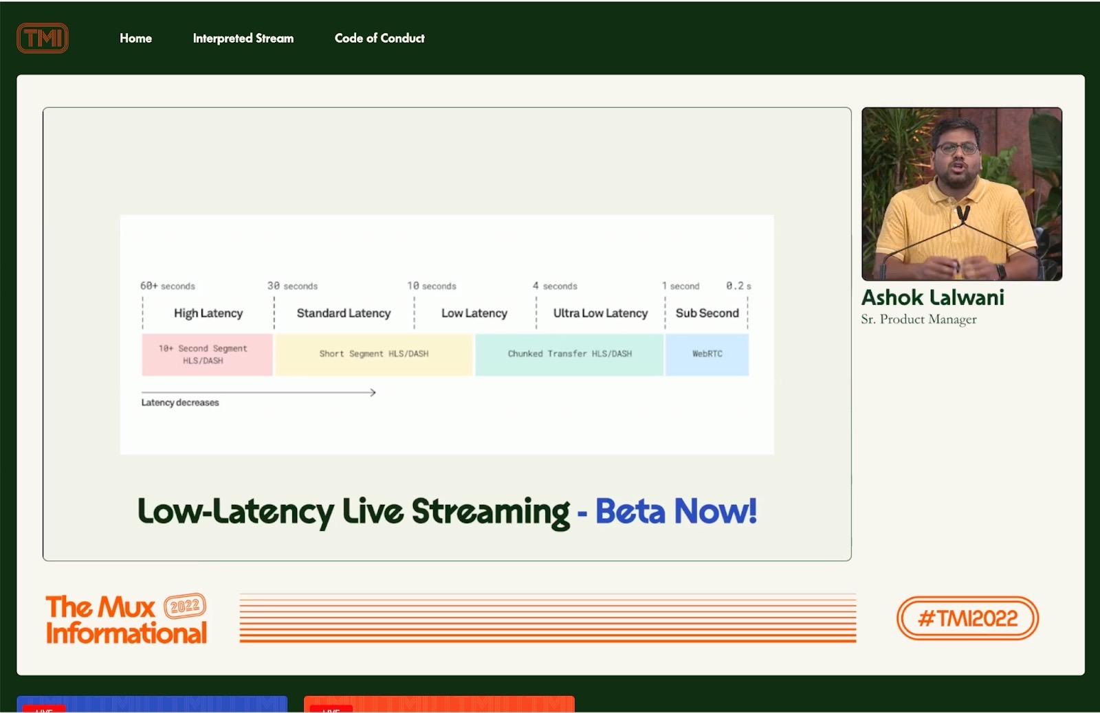 A screenshot of a livestream which depicts a presentation slide on 80% of the screen starting from the left-hand side. The slide says, "Low-Latency Live Streaming - Beta Now!" below a diagram of different levels of latency. On the right-hand side, A man in a yellow shirt named, Ashok Lalwani, Sr. Product Manager is depicted on stage.