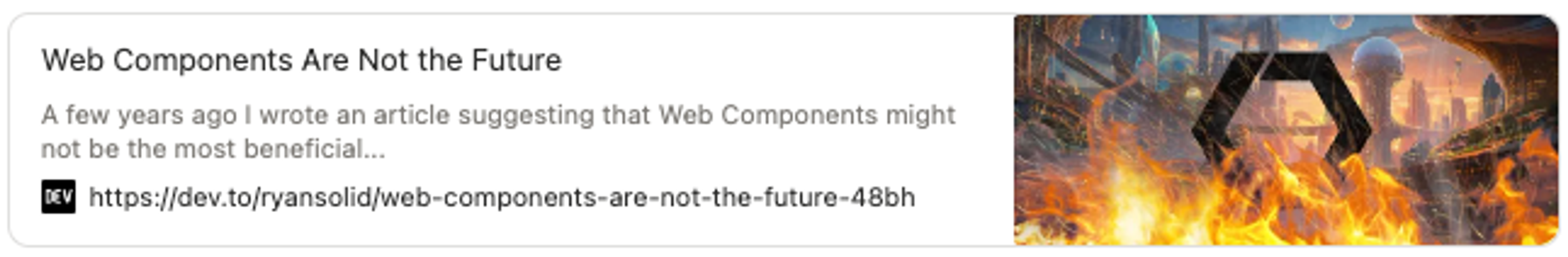 Description and link to Ryan Solid's "Web Components Are Not the Future" article