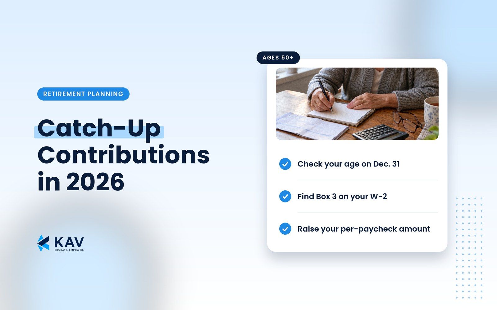 Blog thumbnail: an app-style card with a photo of an older woman's hands writing in a notebook beside a paycheck stub and calculator, and three checked steps, beside the headline Catch-Up Contributions in 2026