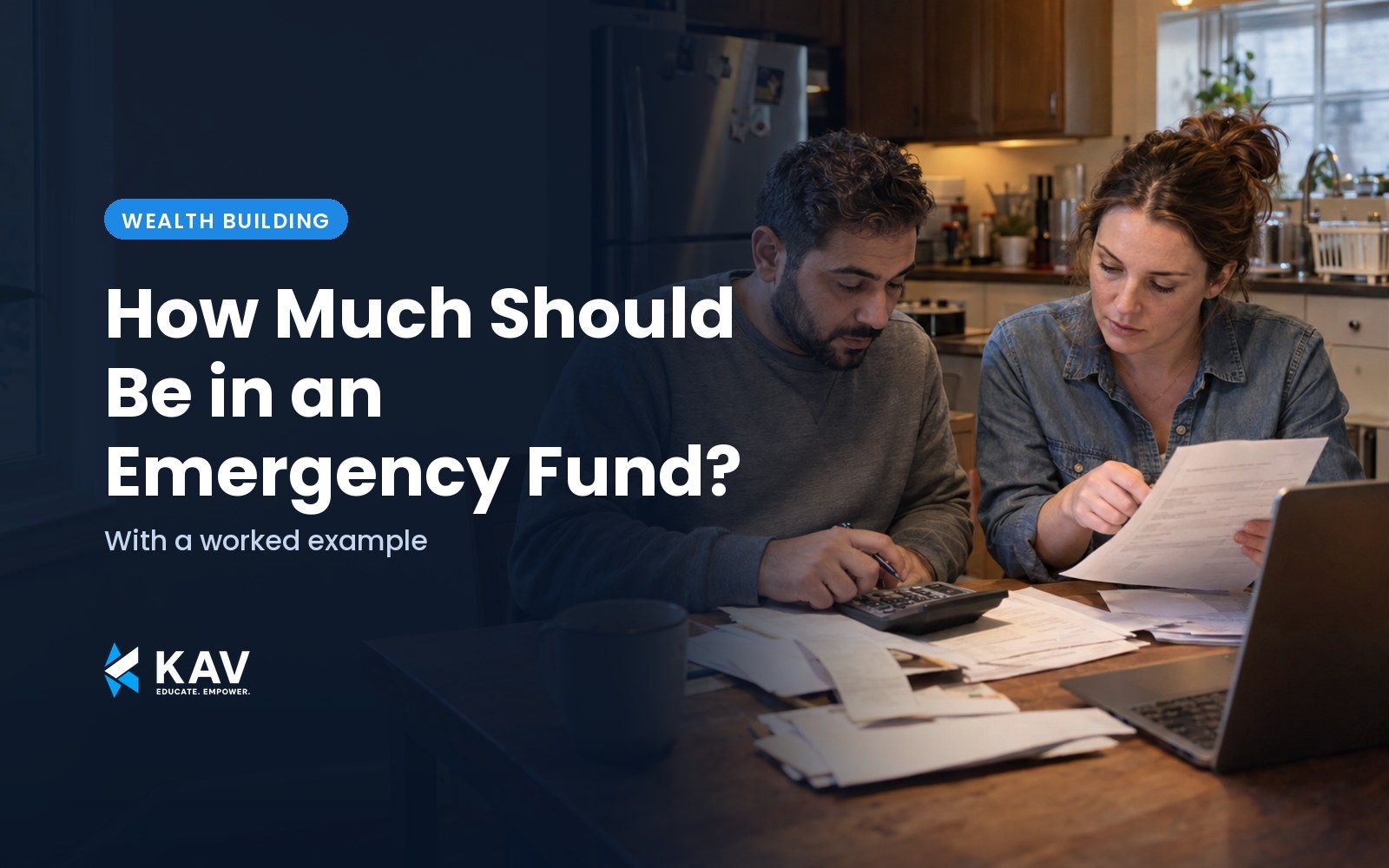 Blog thumbnail: a husband and wife sort household bills with a calculator and laptop at their kitchen table in the evening, beside the headline How Much Should Be in an Emergency Fund?