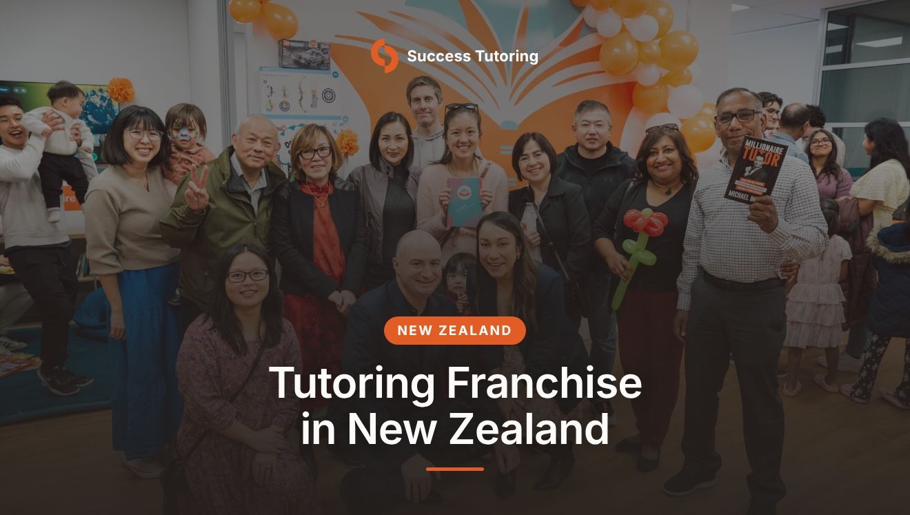 Tutoring Franchise in New Zealand: The Complete 2026 Guide | A Success Tutoring grand opening