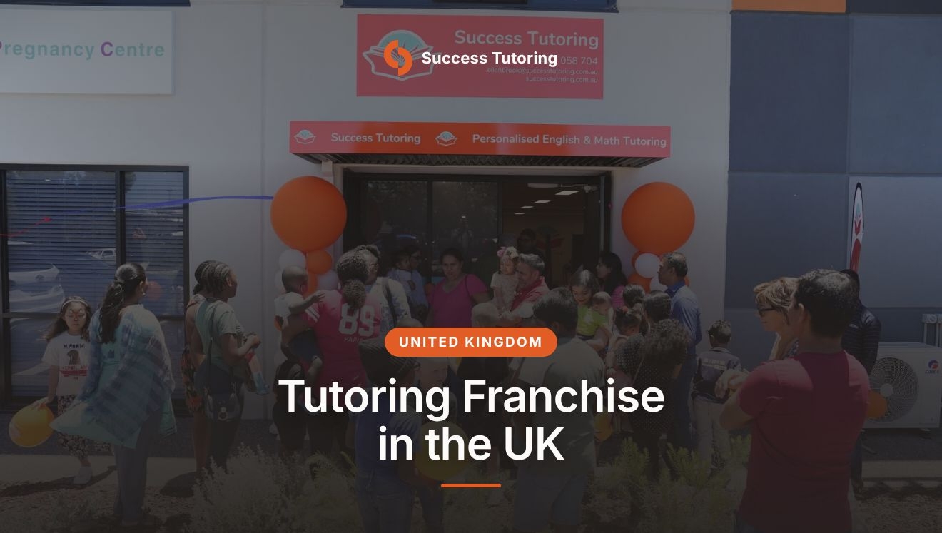 Tutoring Franchise in the UK: The Complete 2026 Guide | A Success Tutoring grand opening