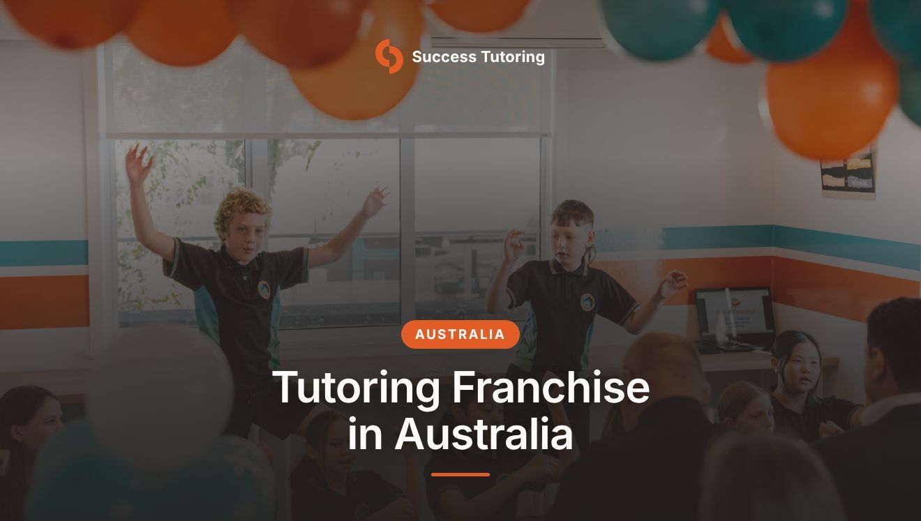 Tutoring Franchise in Australia: The Complete 2026 Guide | Success Tutoring Palmerston North Grand Opening