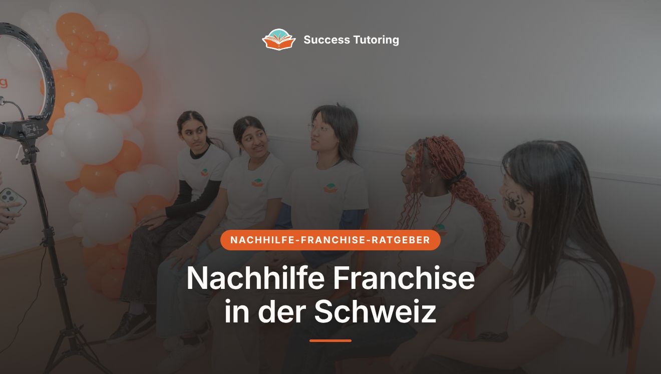 Nachhilfe Franchise in der Schweiz: der Leitfaden 2026 | A Success Tutoring grand opening