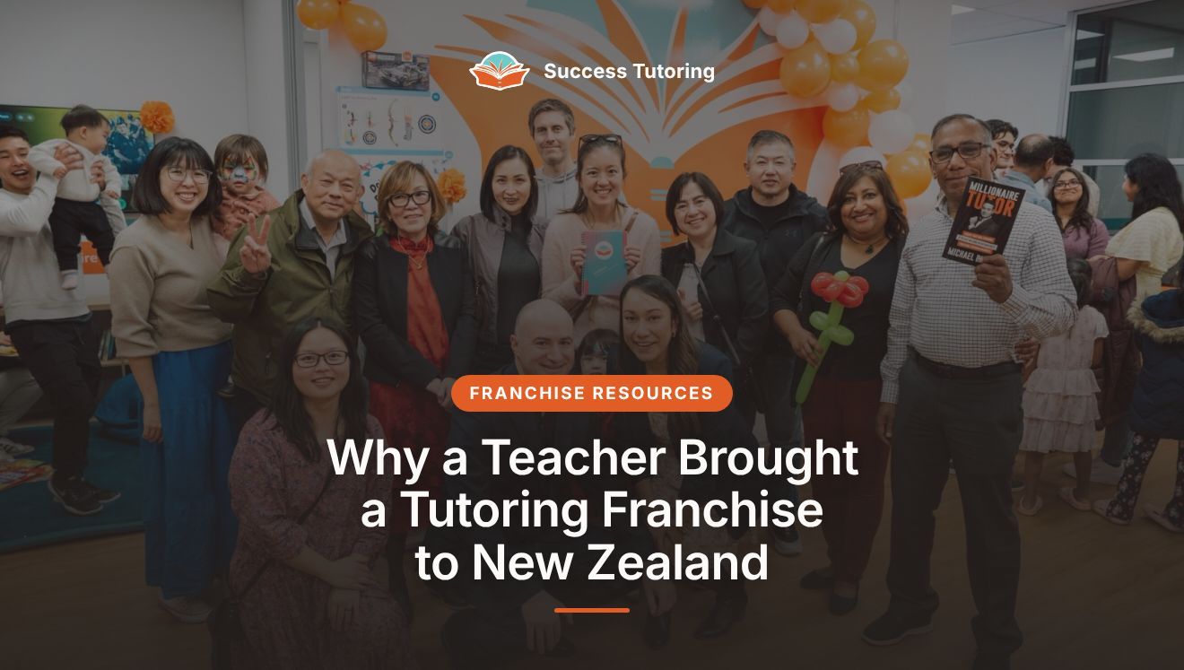 Why a Teacher Brought a Tutoring Franchise to New Zealand: Tom's Story at Success Tutoring Northwest | A Success Tutoring grand opening