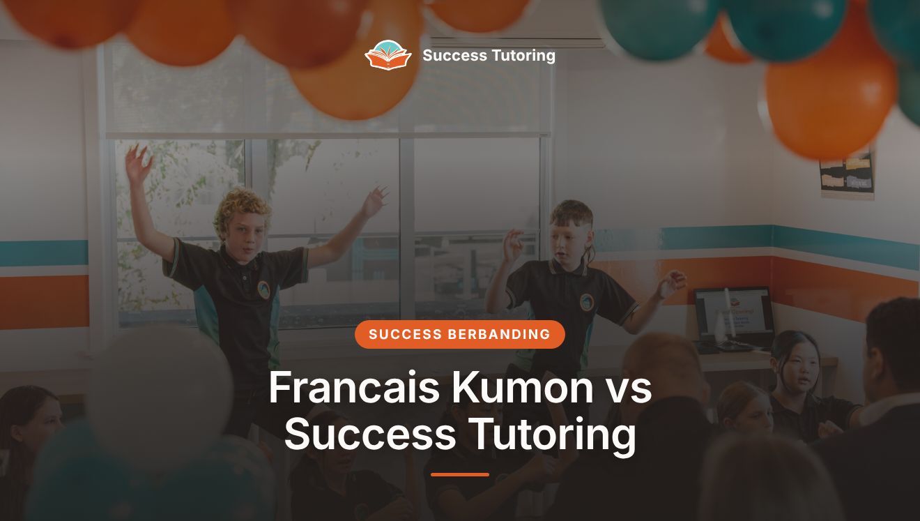 Francais Kumon vs Success Tutoring: Francais Tuisyen Mana Sesuai untuk Anda? | Success Tutoring Palmerston North Grand Opening
