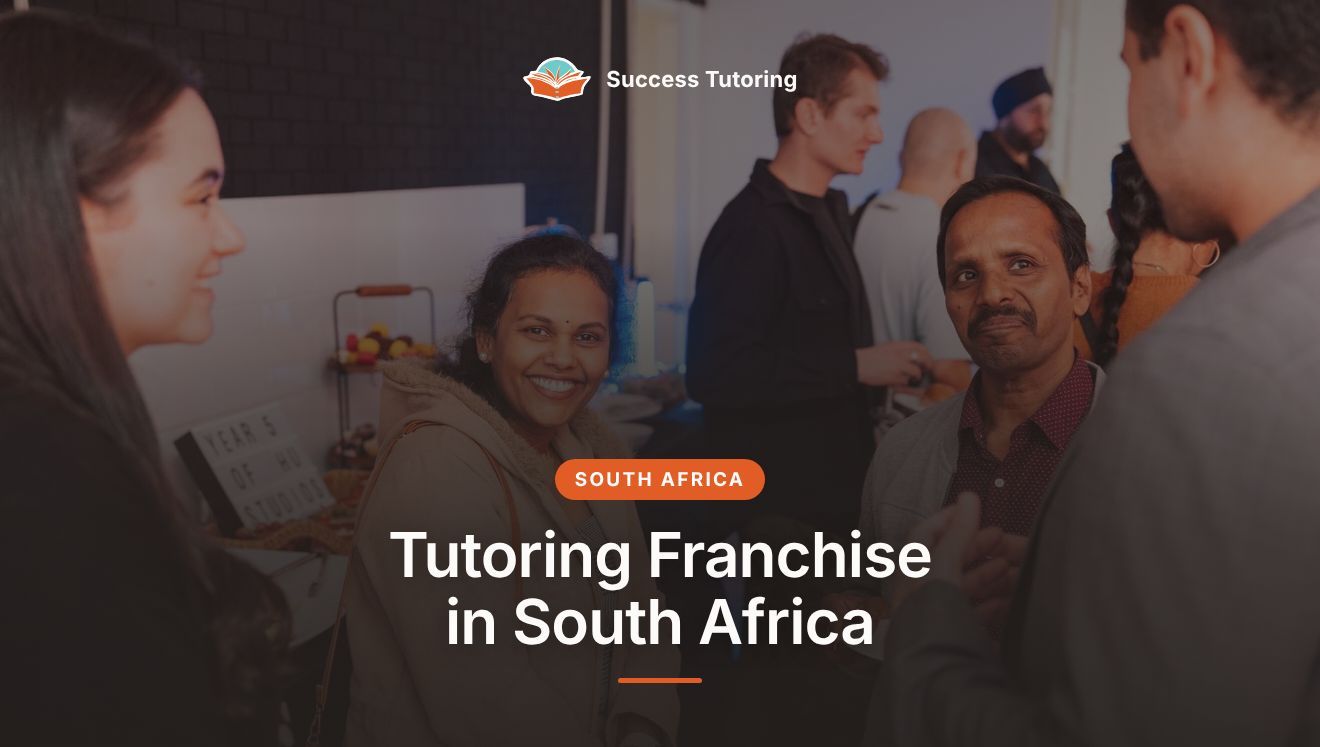 Tutoring Franchise in South Africa: The Complete 2026 Guide | A Success Tutoring grand opening