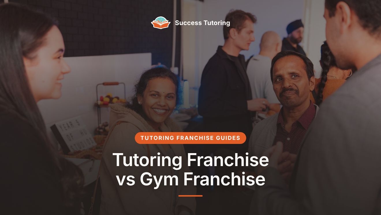 Tutoring Franchise vs Gym Franchise: Two Membership Models Compared | A Success Tutoring grand opening