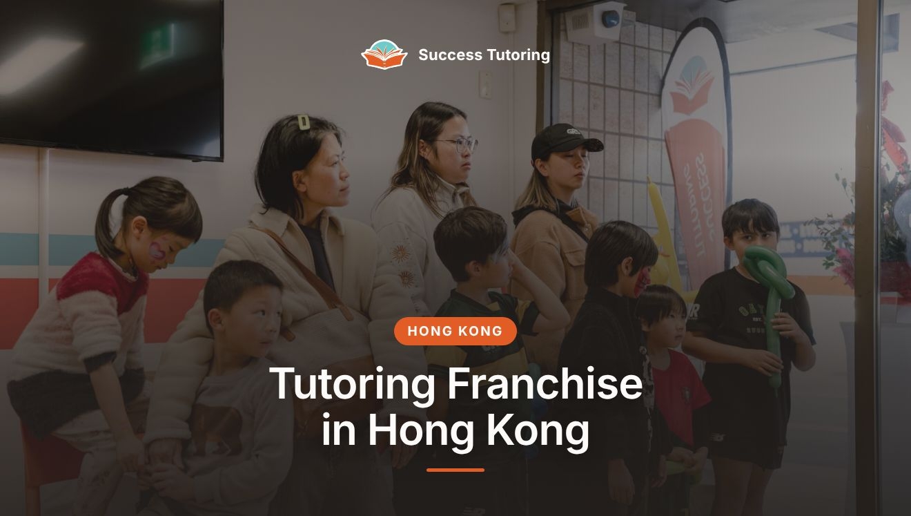 Tutoring Franchise in Hong Kong: The Complete 2026 Guide | A Success Tutoring grand opening