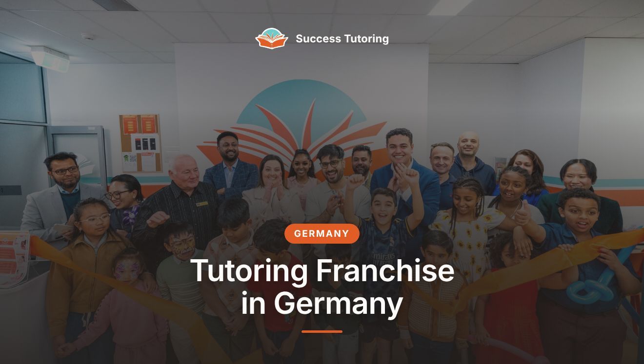 Tutoring Franchise in Germany: The Complete 2026 Guide | Success Tutoring Caroline Springs Grand Opening