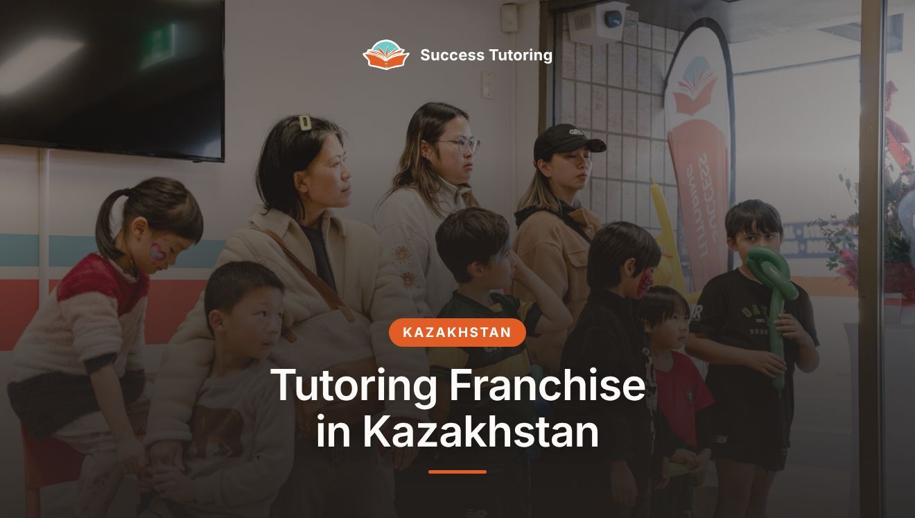 Tutoring Franchise in Kazakhstan: The Complete 2026 Guide | A Success Tutoring grand opening