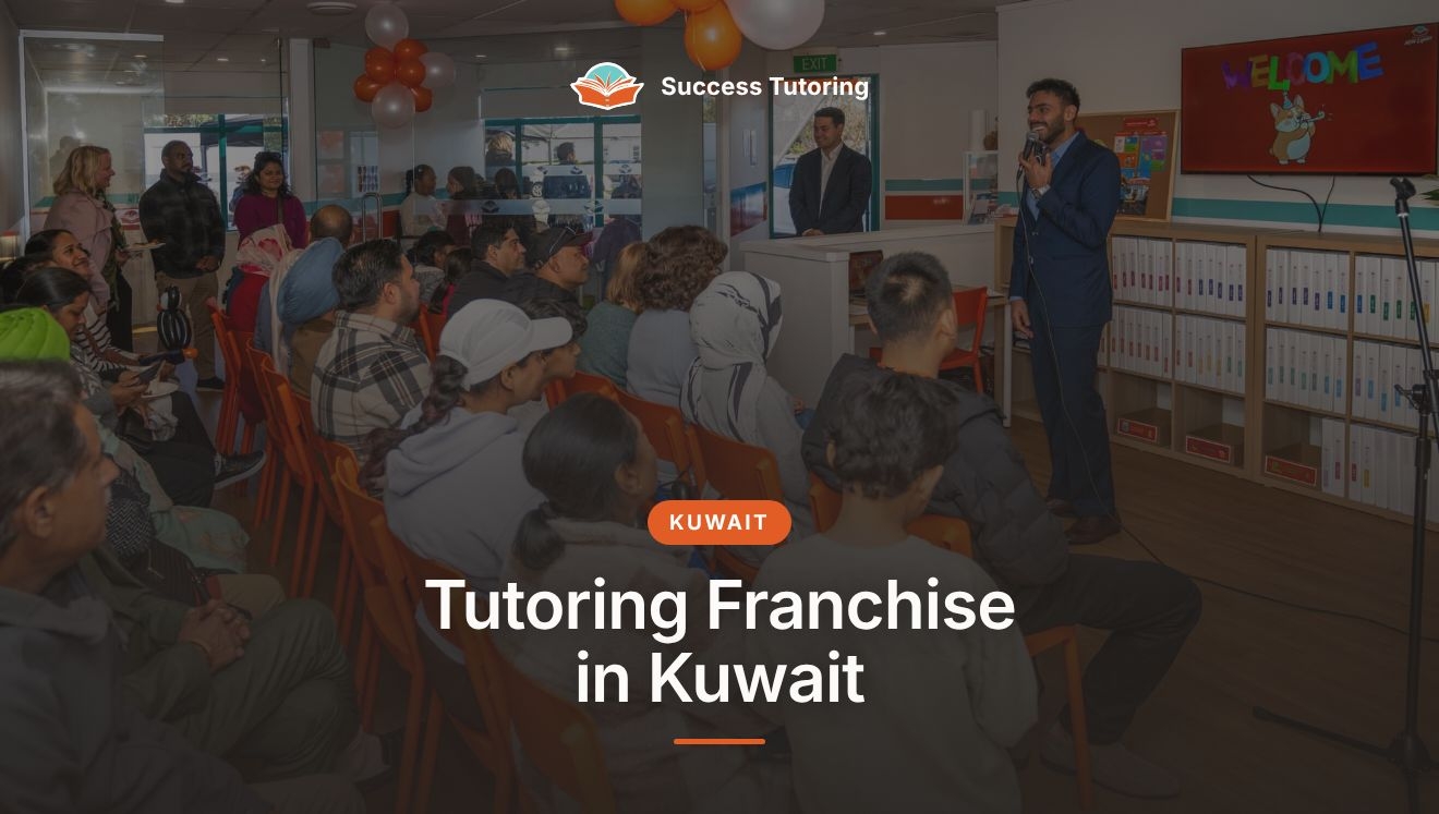 Tutoring Franchise in Kuwait: The Complete 2026 Guide | Success Tutoring New Lynn Grand Opening