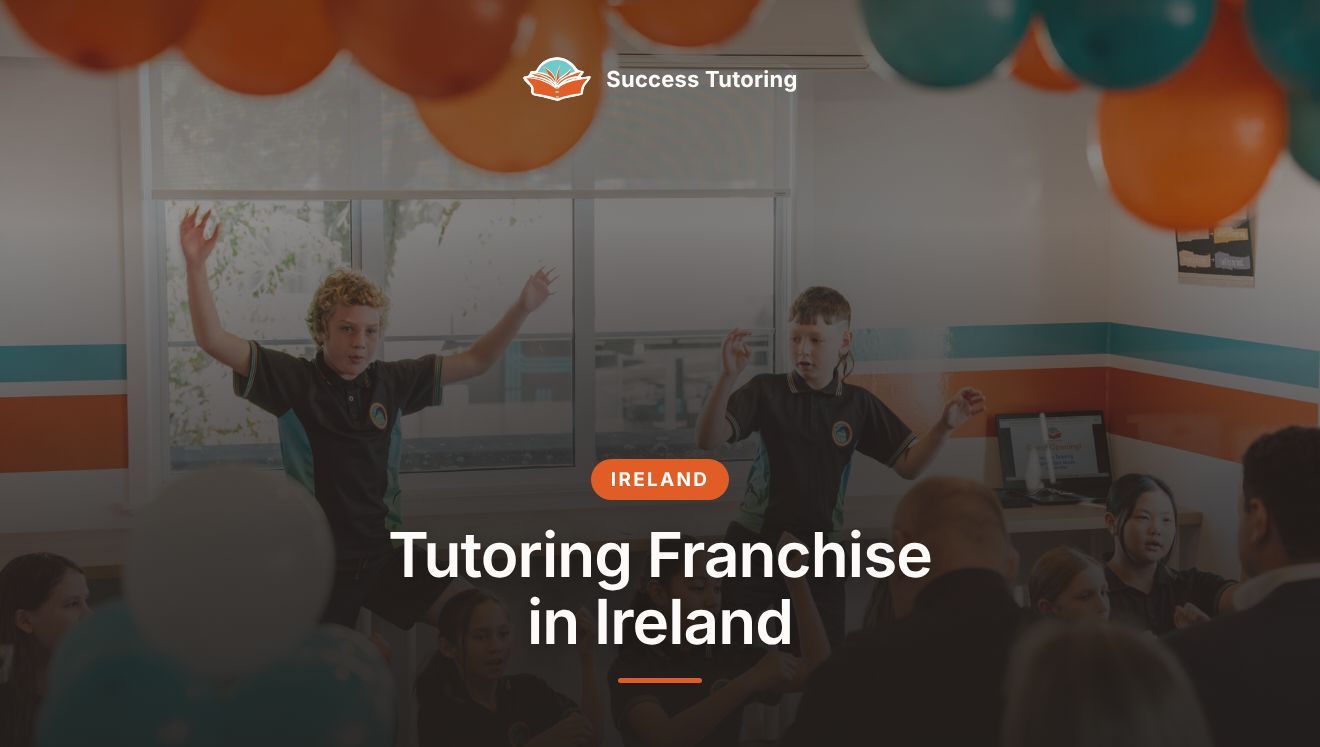 Tutoring Franchise in Ireland: The Complete 2026 Guide | Success Tutoring Palmerston North Grand Opening