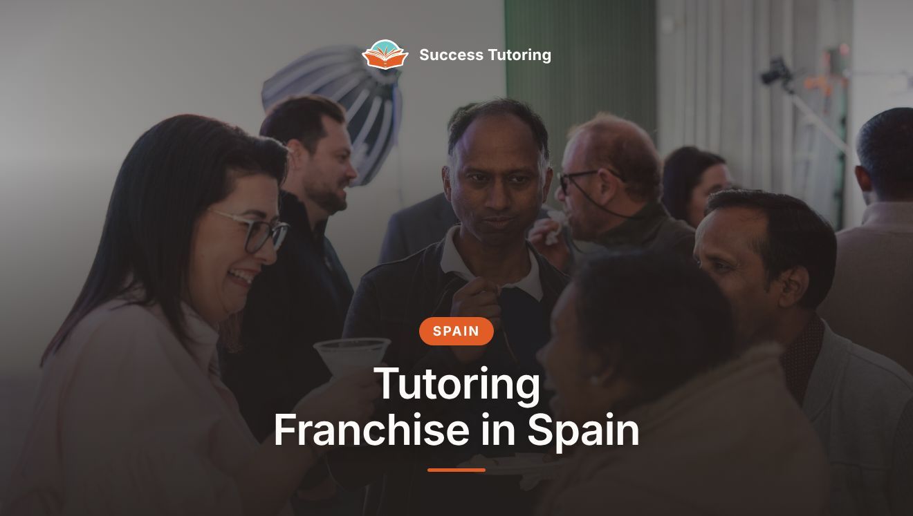 Tutoring Franchise in Spain: The Complete 2026 Guide | A Success Tutoring grand opening